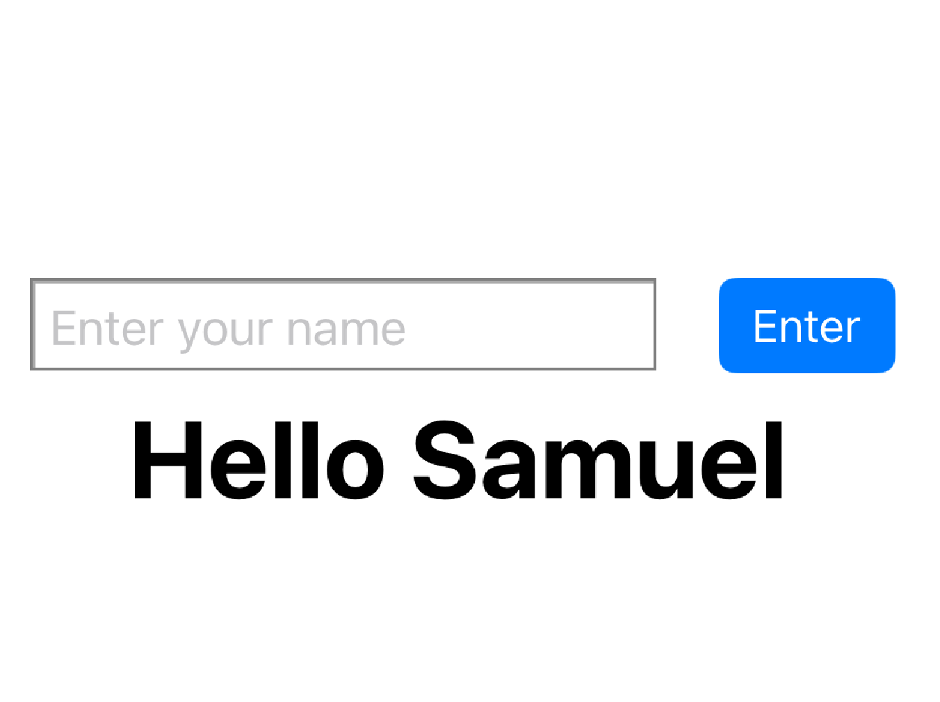 Simple App that says "Hello Samuel"